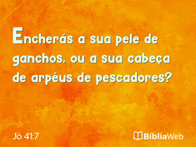Jó 41:7 em imagem para compartilhar