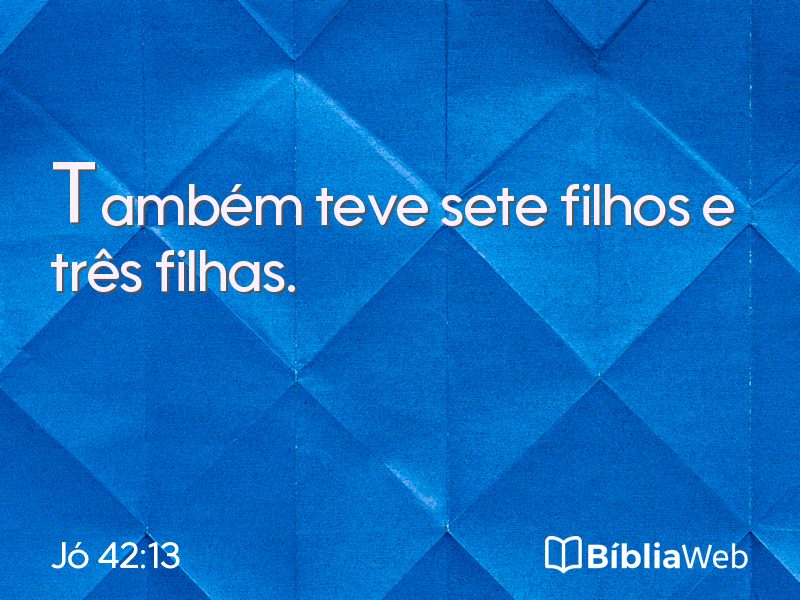 Jó 42:13 em imagem para compartilhar