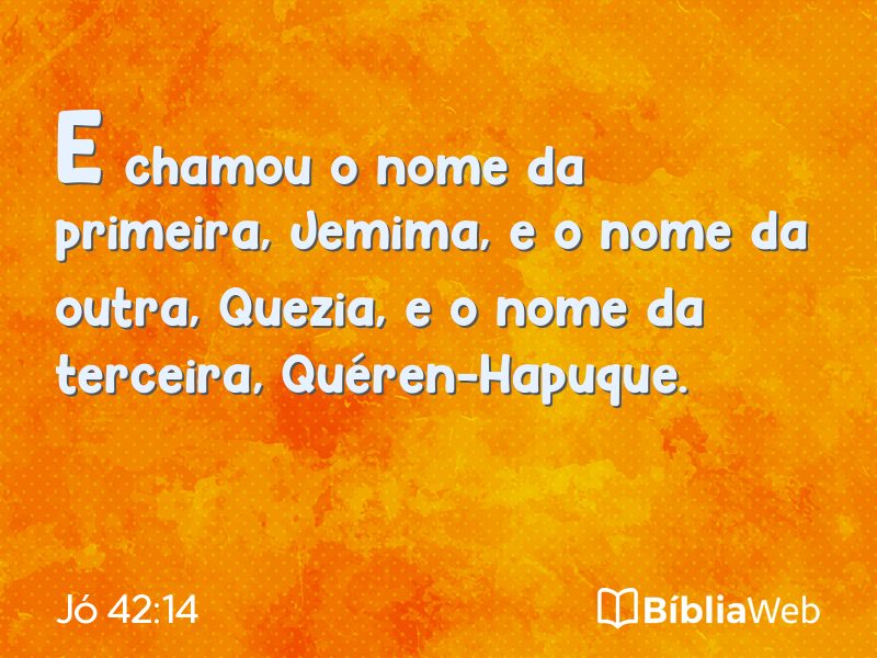 Jó 42:14 em imagem para compartilhar