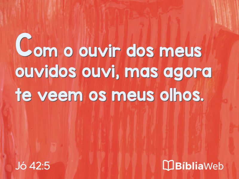 Jó 42:5 em imagem para compartilhar