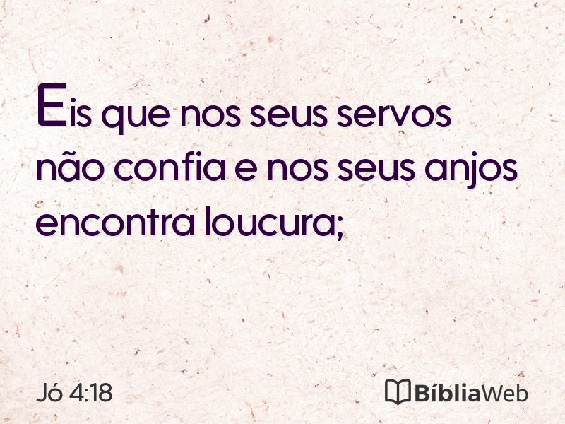 Jó 4:18 em imagem para compartilhar
