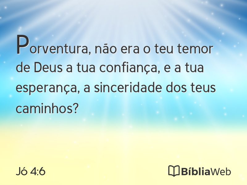 Jó 4:6 em imagem para compartilhar