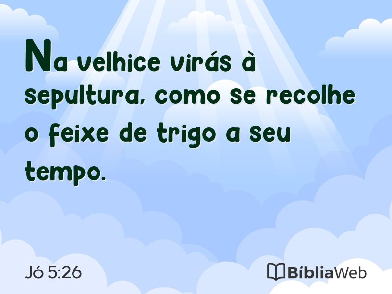 Jó 5:26 em imagem para compartilhar