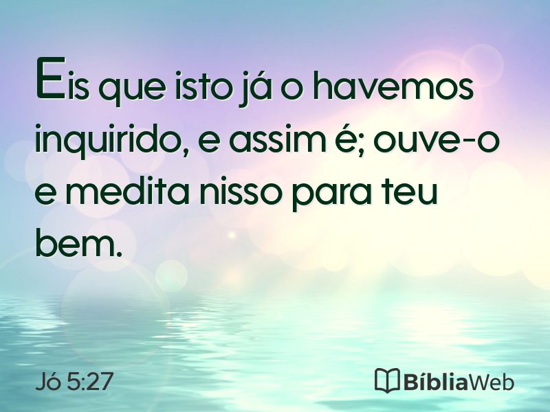 Jó 5:27 em imagem para compartilhar