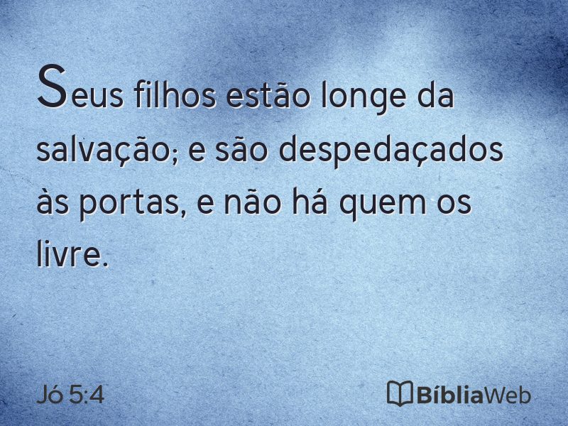 Jó 5:4 em imagem para compartilhar