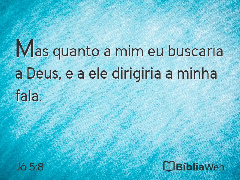 Jó 5:8 em imagem para compartilhar
