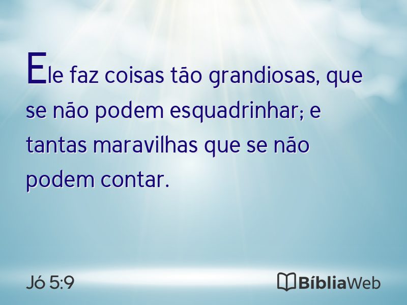 Jó 5:9 em imagem para compartilhar