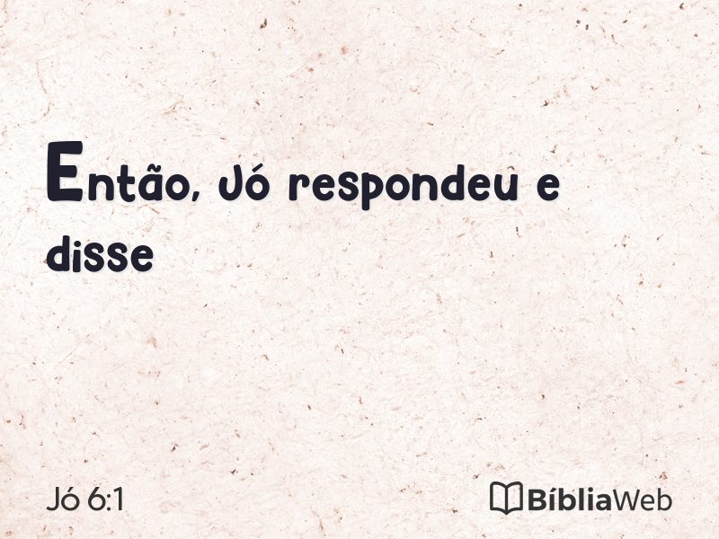 Jó 6:1 em imagem para compartilhar