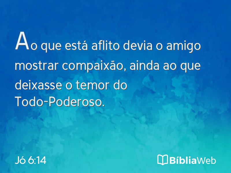 Jó 6:14 em imagem para compartilhar