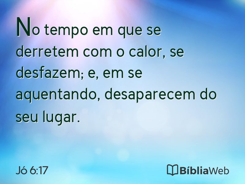 Jó 6:17 em imagem para compartilhar