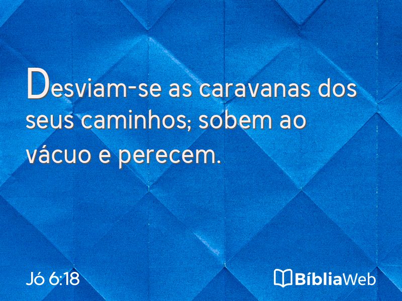 Jó 6:18 em imagem para compartilhar