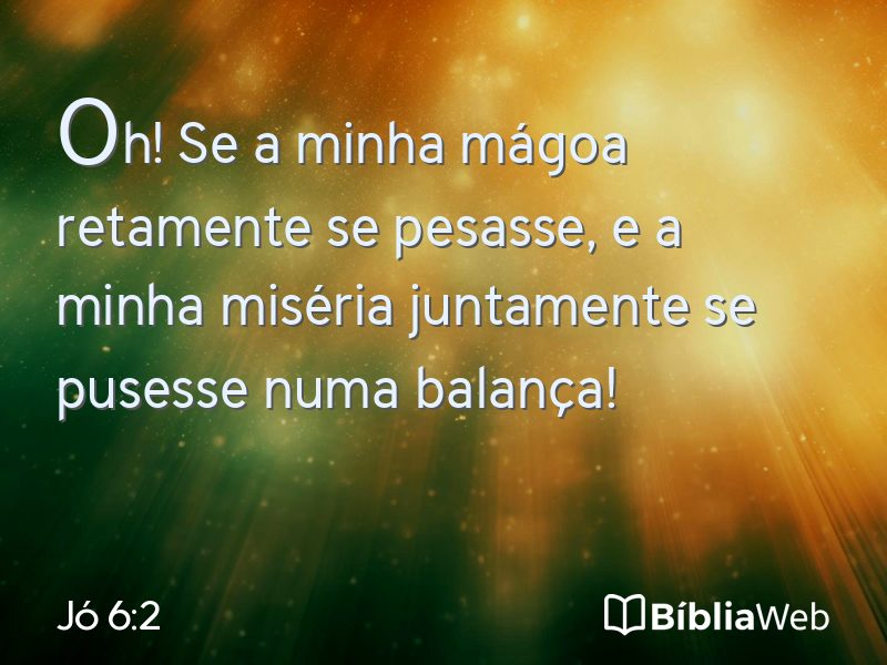 Jó 6:2 em imagem para compartilhar