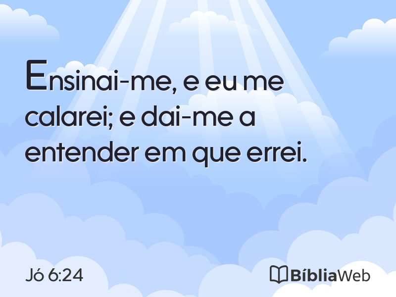 Jó 6:24 em imagem para compartilhar