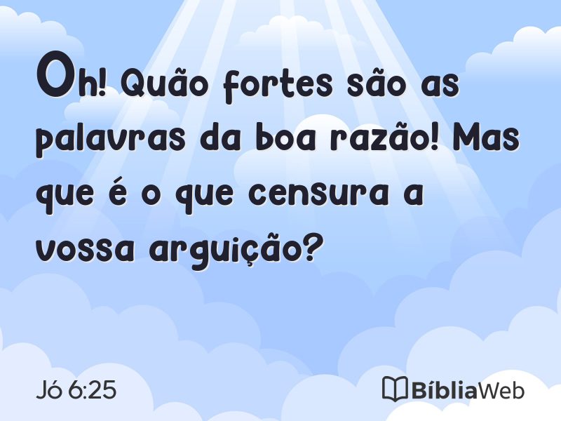 Jó 6:25 em imagem para compartilhar