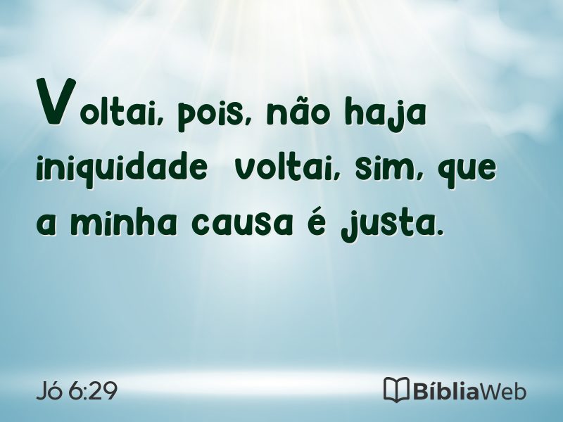 Jó 6:29 em imagem para compartilhar