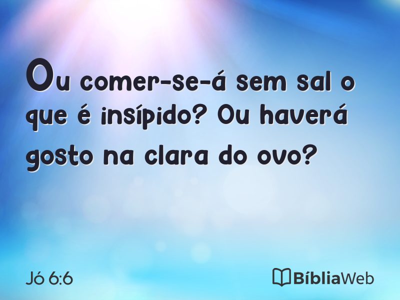 Jó 6:6 em imagem para compartilhar