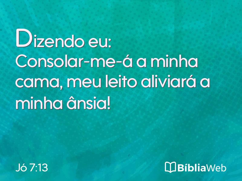 Jó 7:13 em imagem para compartilhar