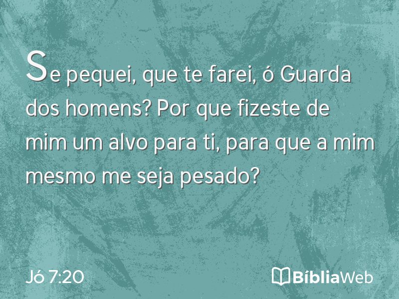 Jó 7:20 em imagem para compartilhar