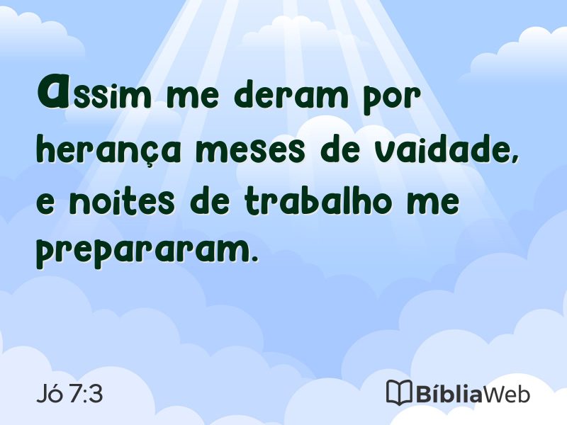 Jó 7:3 em imagem para compartilhar