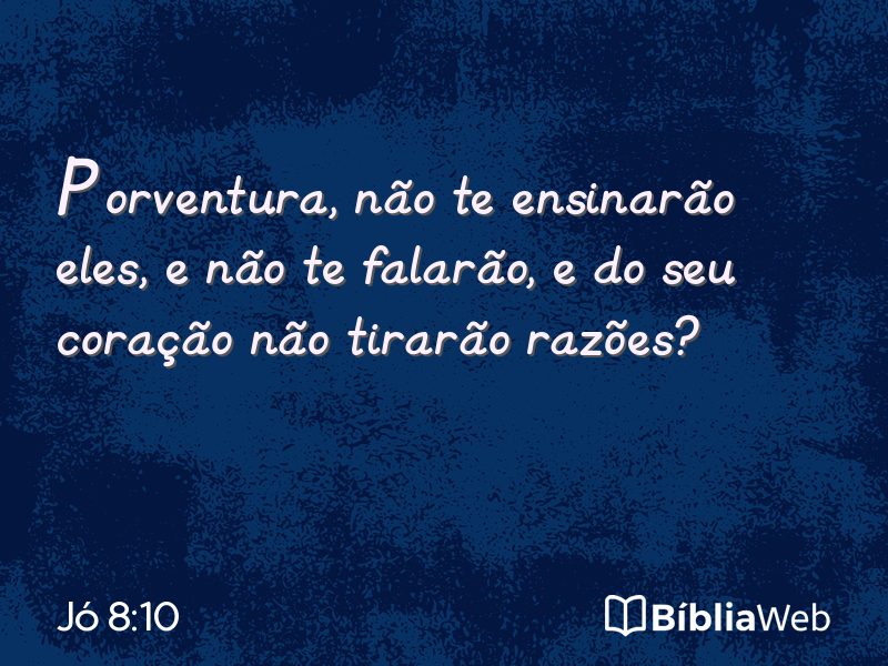 Jó 8:10 em imagem para compartilhar