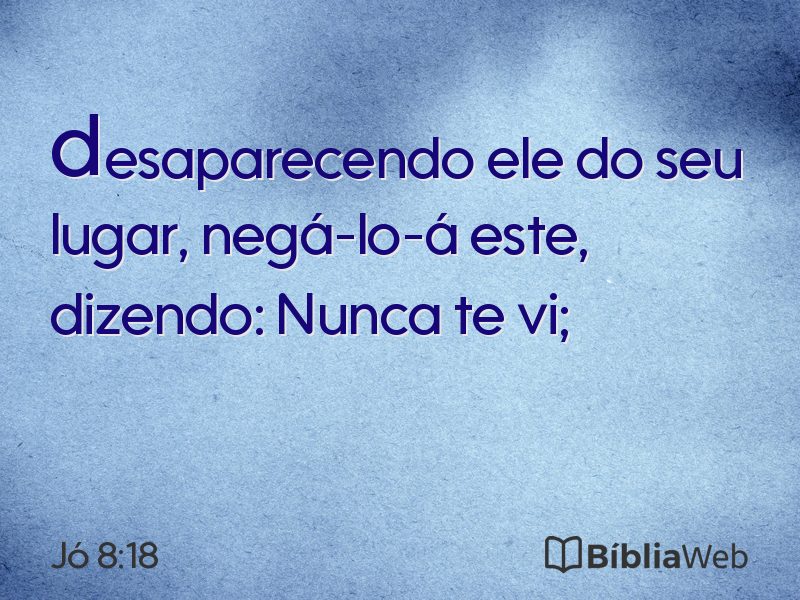 Jó 8:18 em imagem para compartilhar