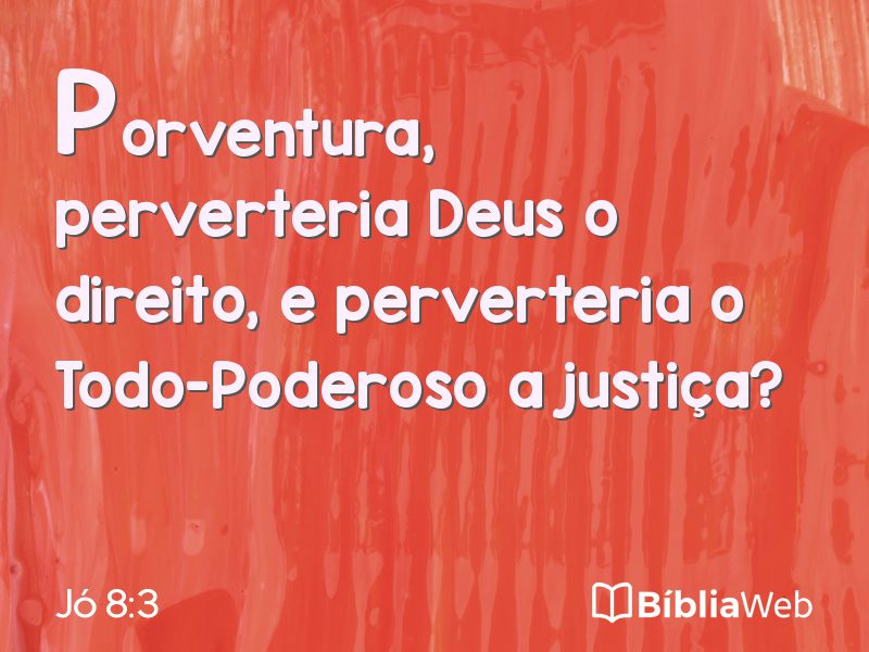 Jó 8:3 em imagem para compartilhar