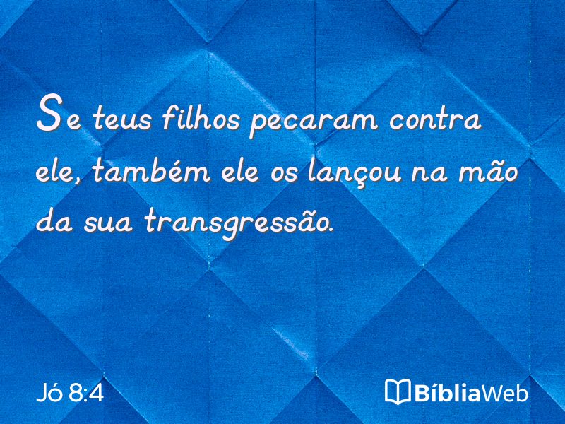 Jó 8:4 em imagem para compartilhar
