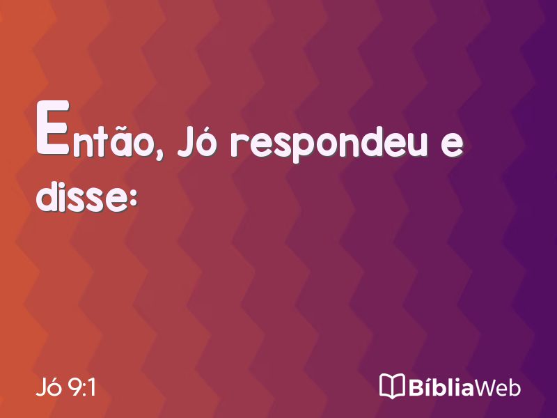 Jó 9:1 em imagem para compartilhar