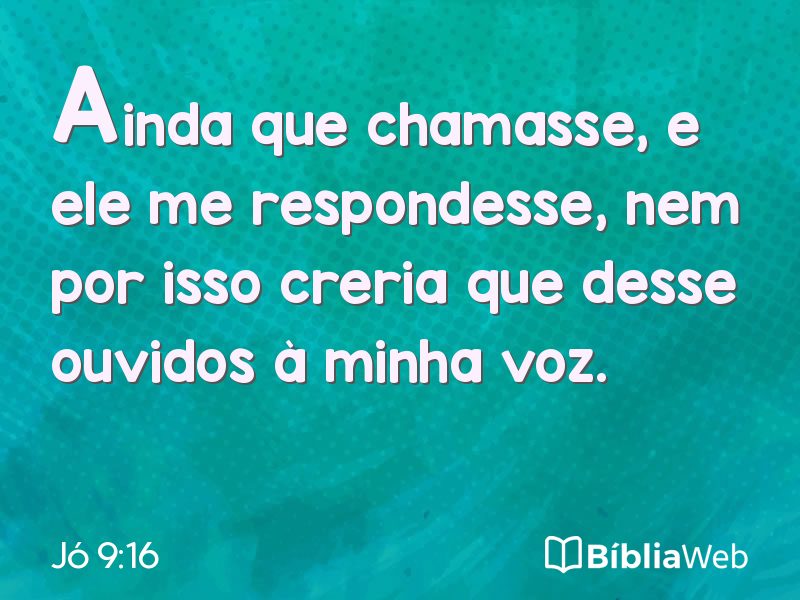 Jó 9:16 em imagem para compartilhar