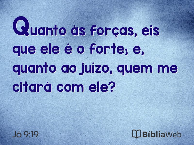 Jó 9:19 em imagem para compartilhar