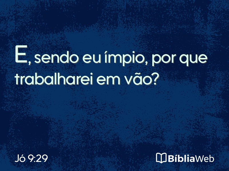 Jó 9:29 em imagem para compartilhar