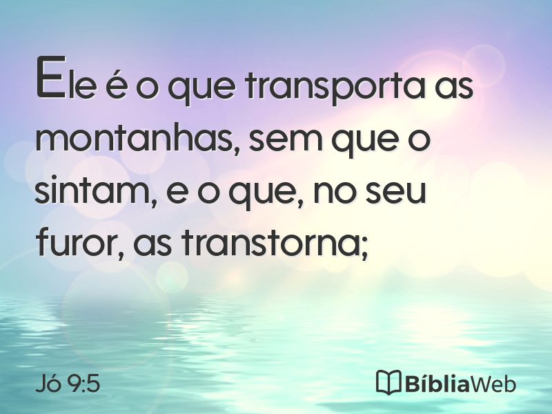 Jó 9:5 em imagem para compartilhar