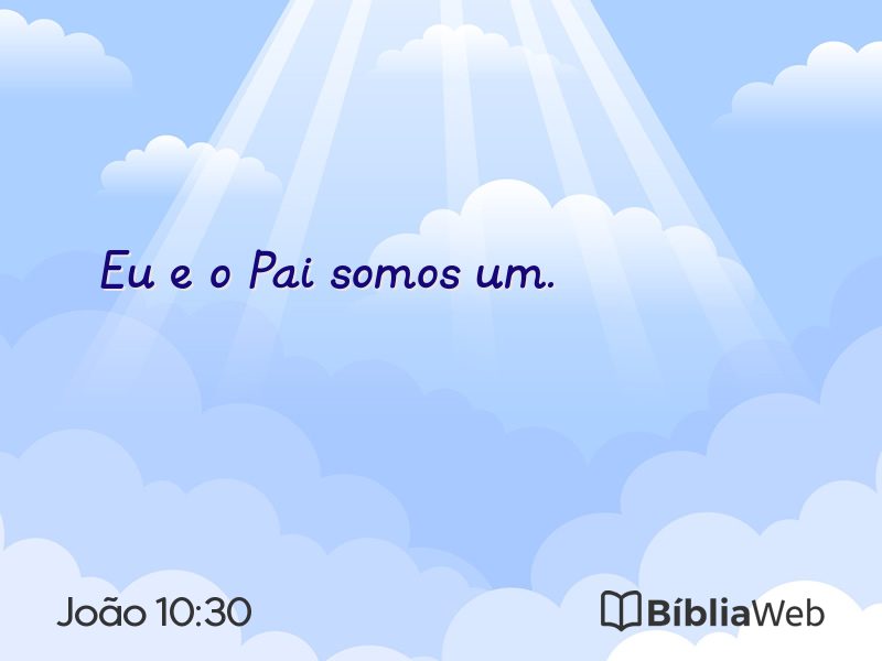 João 10:30 em imagem para compartilhar