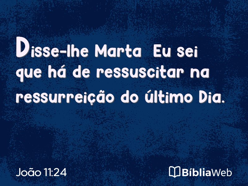 João 11:24 em imagem para compartilhar