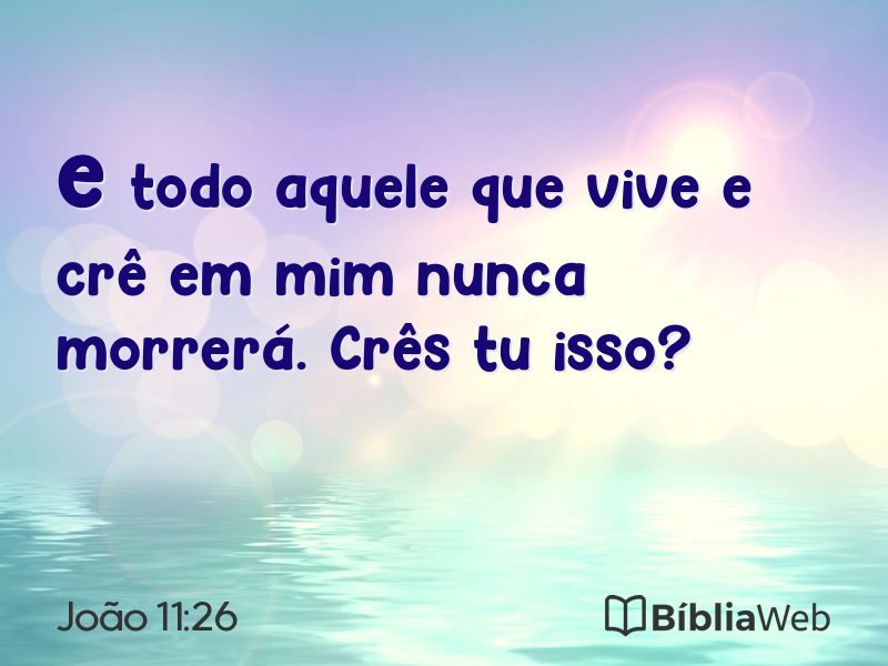 João 11:26 em imagem para compartilhar