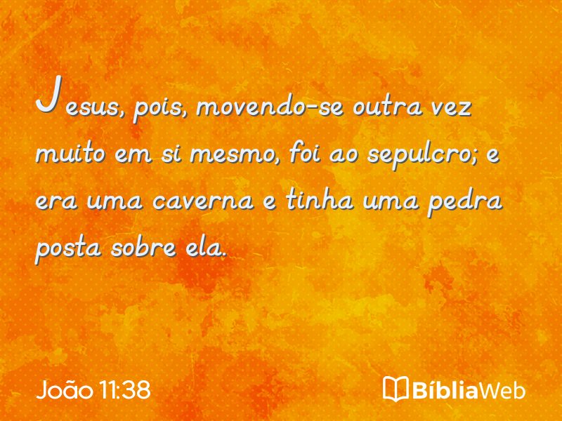 João 11:38 em imagem para compartilhar