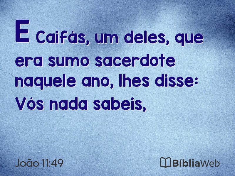 João 11:49 em imagem para compartilhar