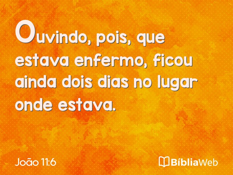 João 11:6 em imagem para compartilhar