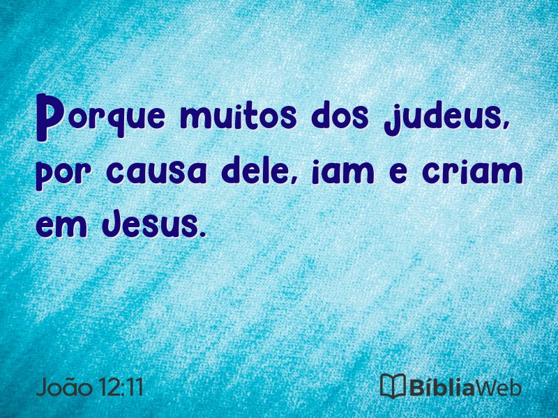 João 12:11 em imagem para compartilhar