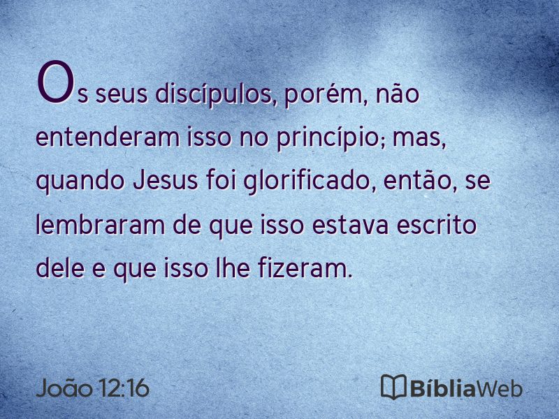 João 12:16 em imagem para compartilhar