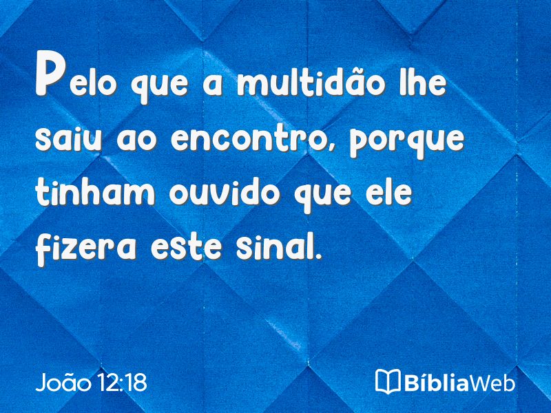 João 12:18 em imagem para compartilhar