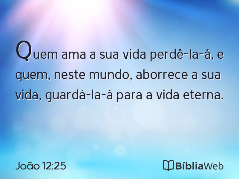 João 12:25 em imagem para compartilhar