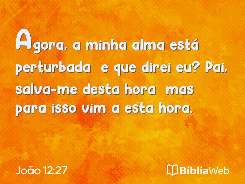 João 12:27 em imagem para compartilhar