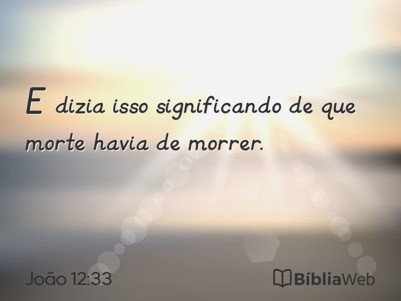 João 12:33 em imagem para compartilhar