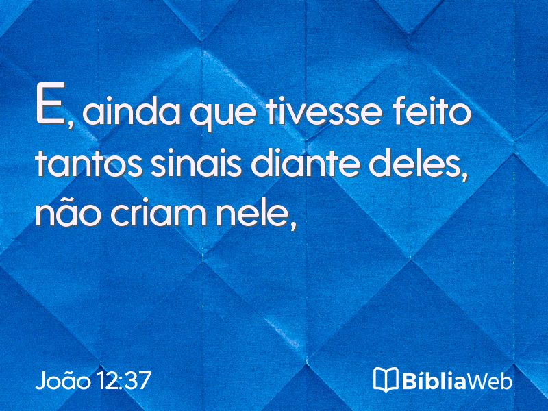 João 12:37 em imagem para compartilhar