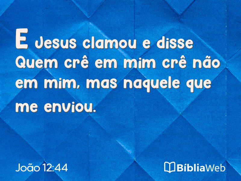 João 12:44 em imagem para compartilhar