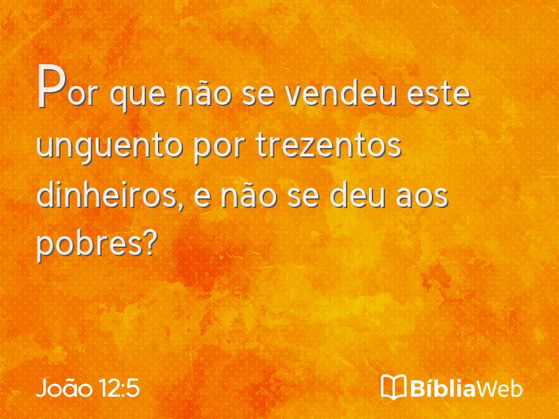 João 12:5 em imagem para compartilhar