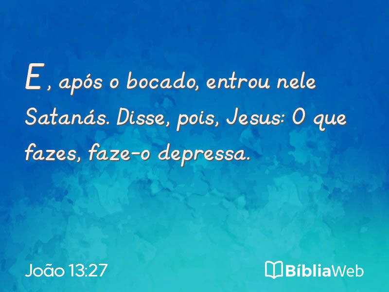 João 13:27 em imagem para compartilhar