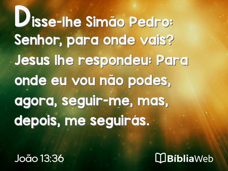João 13:36 em imagem para compartilhar