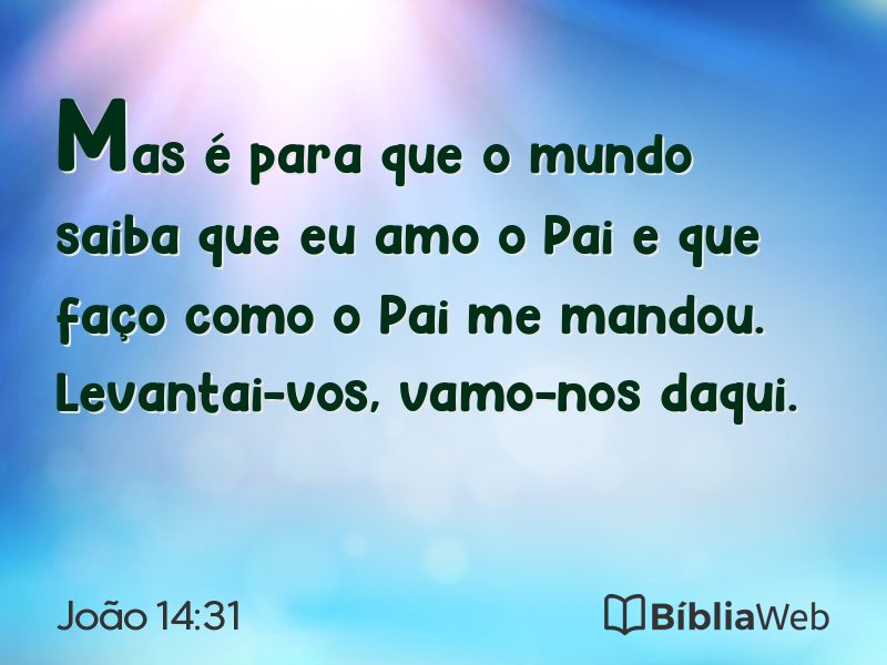 João 14:31 em imagem para compartilhar